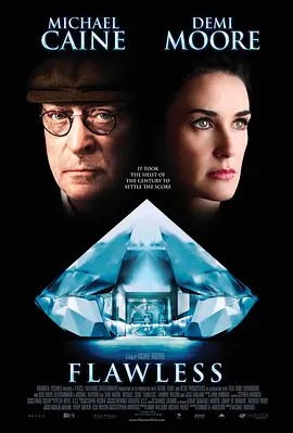 《完美无瑕》高清资源哪里找？《完美无瑕》2007年迈克尔·凯恩黛米·摩尔犯罪剧情片完整版在线观看